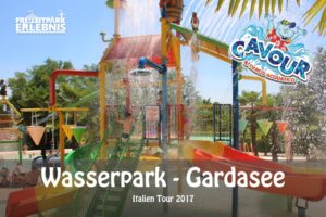 Cavour Wasserpark am Gardasee